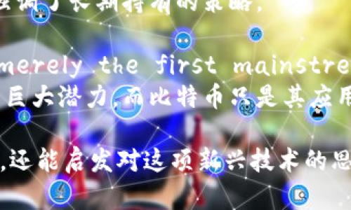 关于加密货币的名句，以下是一些经典和启发性的英文句子：

1. 